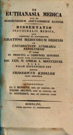 De euthanasia medica sive de moribundorum adiuvandorum ratione : dissertatio inauguralis medica