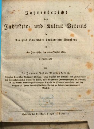 Jahresbericht des Industrie- und Kultur-Vereins im Königlich Bairischen Landgericht Nürnberg. 1. 1820