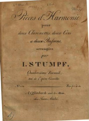 Pièces d'harmonie pour deux Clarinettes, deux Cors & deux Bassons, arrangées par I. Stumpf, 14. Tiré de l'opéra Camilla