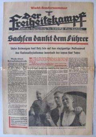 Sonderausgabe der Tageszeitung der NSDAP Sachsen "Der Freiheitskampf" zur Volksabstimmung über den "Anschluß" Österreichs und der Wahl des "Großdeutschen Reiuchstages"