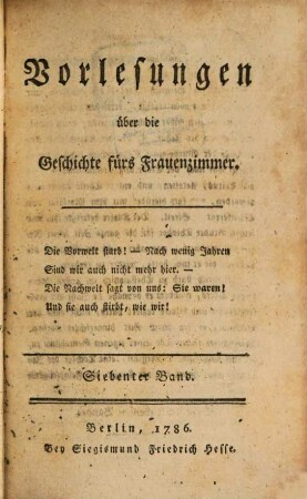 Vorlesungen über die Geschichte fürs Frauenzimmer, 7