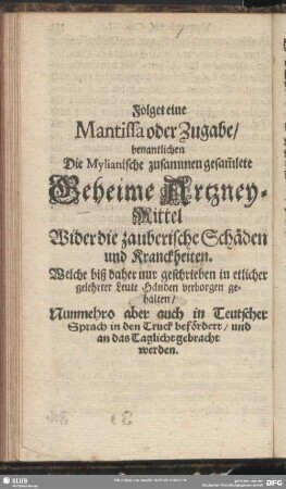 Die Mylianische zusammen gesammlete Geheime Artzney-Mittel Wider die zauberische Schäden und Kranckheiten