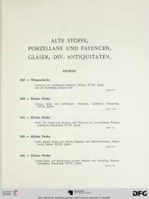 Alte Stoffe, Porzellane und Fayencen, Gläser, Div. Antiquitäten (Nr. 182-236)