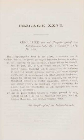 Bijlage XXVI. Circulaire van het Hoog-Geregtshof van Nederlandsch-Indie dd. 1 November 1872 No. 408