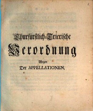 Churfürstlich-Trierische Verordnung Wegen der Appellationen