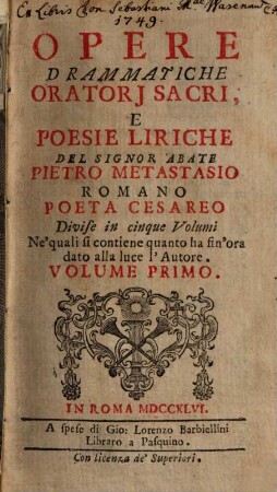 Opere Drammatiche, Oratorj Sacri, E Poesie Liriche : Divise in cinque Volumi. 1