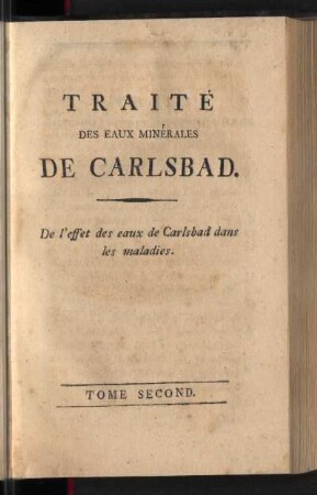 2: Nouveaux Traités Des Eaux Minérales De Carlsbad, Tome Second