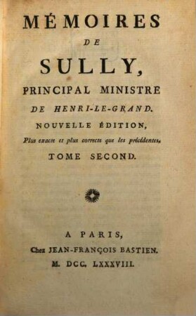 Mémoires De Sully, Principal Ministre De Henri-Le-Grand. 2