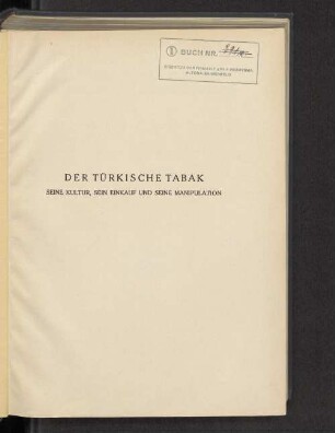 Der türkische Tabak : Kultur, Einkauf und Manipulation