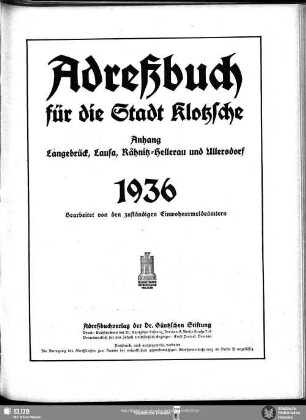 Adressbuch für die Stadt Klotzsche; Anhang Langebrück , Lausa, Rähnitz-Hellerau und Ullersdorf 1936