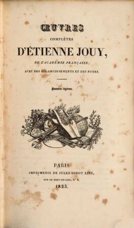 Oeuvres complètes d'Étienne Jouy : avec des éclaircissements et des notes, 17. Poésies légères ...