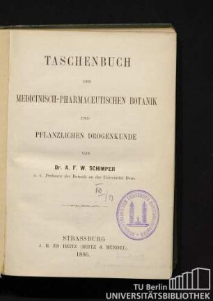 Taschenbuch der medicinisch-pharmaceutischen Botanik und pflanzlichen Drogenkunde