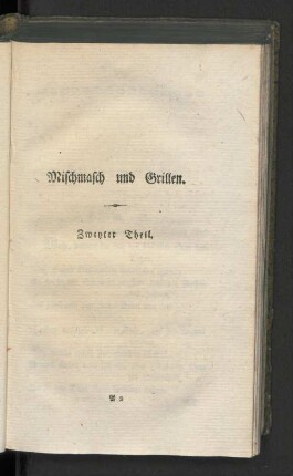 Mischmasch und Grillen. Zweyter Theil.