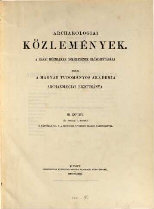 Archaeologiai közlemények, 3. 1863 = Kötet 1