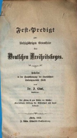 Fest-Predigt zur fünfzigjährigen Gedenkfeier des Deutschen Freiheitssieges : gehalten in der Hauptsynagoge der israelitischen Kultusgemeinde Fürth