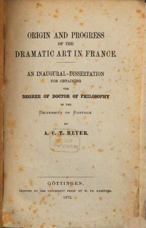 Origin and Progress of the dramatic Art in France : An Inaugural-Dissertation