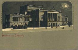 Gruss aus Leipzig: das neue Theater [D. R. G. M.]