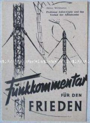 Propagandaschrift über Joliot-Curie und das Verbot der Atombombe