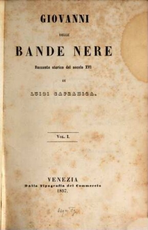 Giovanni delle bande nere : racconto storico del secolo XVI, 1