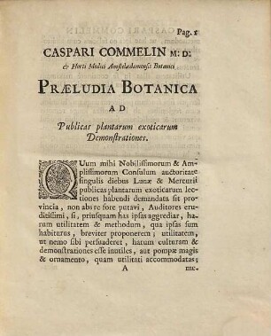 Caspari Commelin Praeludia Botanica Ad Publicas Plantarum exoticarum demonstrationes : Dicta In Horto Medico, Cum demonstrationes exoticarum 3 Octobris 1701, & 29 Maji 1702 ... auspicaretur ; His Accedunt Plantarum rariorum & exoticarum, in praeludiis Botanicis recensitarum, Icones & Descriptiones