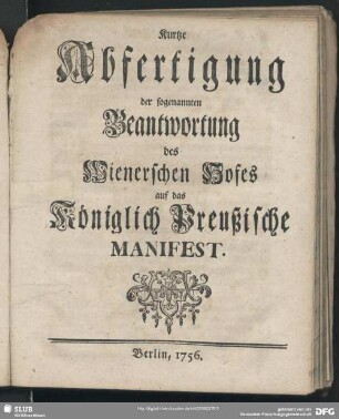Kurtze Abfertigung der sogenannten Beantwortung des Wienerschen Hofes auf das Königlich Preußische Manifest