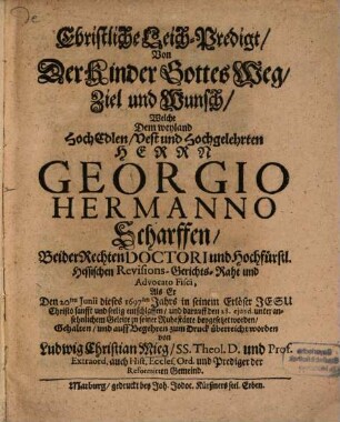 Christliche Leich-Predigt von der Kinder Gottes Weg, Ziel und Wünsch : ... dem Herrn Georgio Hermanno ... gehalten