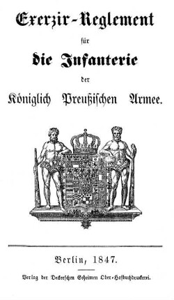 Exerzir-Reglement f??r die Infanterie der K??niglich Preu??ischen Armee