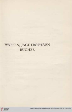 Waffen, Jagdtrophäen, Bücher (Nr. 443-