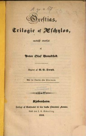 Orestias Trilogie of Aeschylos metwisk oversat af Peter Oluf Bronsted