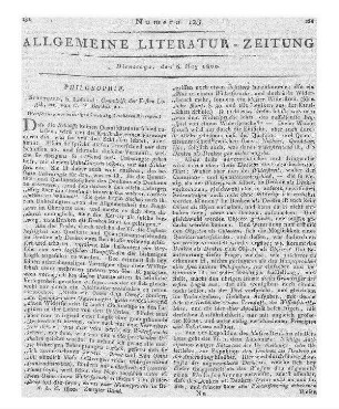 Bardili, C. G.: Grundriß der ersten Logik etc. (Fortsetzung der im vorigen Stück abgebrochenen Recension)