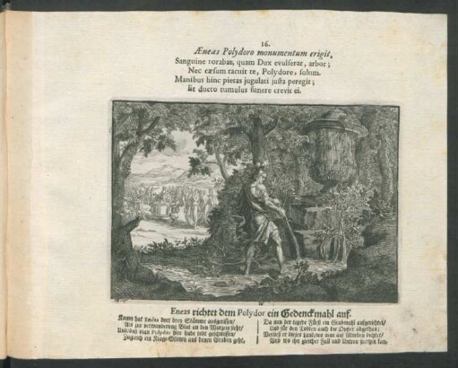 16. Aeneas Polydoro monumentum erigit. - Eneas richtet dem Polydor ein Gedenckmahl auf.