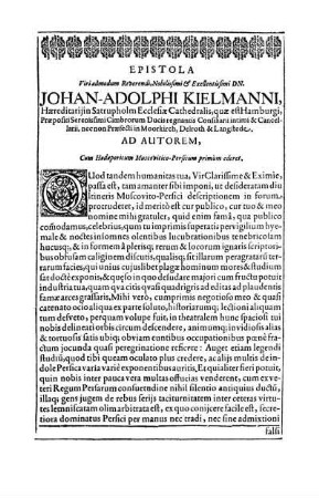 Epistola Viri admodum Reverendi, Nobilissimi & Exellentissimi Dn. Johan-Adolphi Kielmanni, Hæreditarijin Satrupholm Ecclesiæ Cathedralis, quæ est Hamburgi, Præpositi Serenissimi Cimbrorum Ducis regnantis [...] Ad Autorem, [...]
