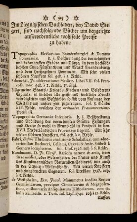 Im Liegnitzischen Buchladen, bey David Siegert, sind nachfolgende Bücher um beygesetzte ausserordentliche wohlfeile Preisse zu haben: