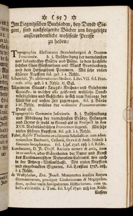 Im Liegnitzischen Buchladen, bey David Siegert, sind nachfolgende Bücher um beygesetzte ausserordentliche wohlfeile Preisse zu haben: