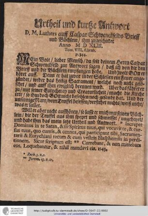 Urtheil und kurtze Antwort D.M.Luthers auff Caspar Schwenckfelds brieff und Büchlein / ...