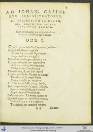 Ad Iohannem Casimirum Administratorem Et Fridericum IV. Rectorem, Cum celebraretur annus Iubileus Academiæ Haidelbergensis quartus Odae