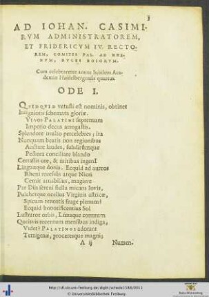 Ad Iohannem Casimirum Administratorem Et Fridericum IV. Rectorem, Cum celebraretur annus Iubileus Academiæ Haidelbergensis quartus Odae