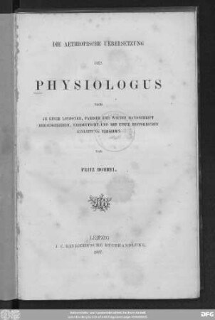 Die aethiopische Uebersetzung des Physiologus nach je einer Londoner, Pariser und Wiener Handschrift