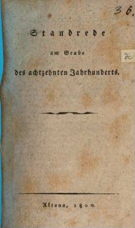 Standrede am Grabe des achtzehnten Jahrhunderts
