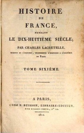 Histoire de France, pendant le dix-huitième siècle, 6