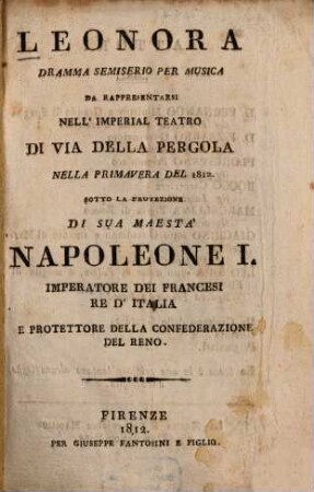 Leonora : dramma semiserio per musica ; da rappresentarsi nell'imperial Teatro di Via della Pergola nella primavera del 1812