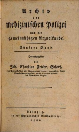 Archiv der medizinischen Polizei und der gemeinnützigen Arzneikunde. 5. 1786