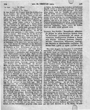 Leipzig, bey Fritsch: Xenophontis Atheniensis scripta in usum lectorum Graecis litteris tinctorum commentariis ad rerum et verborum intelligentiam illustrata a Benjamin Weiske. Volumen Quintum, Oeconomicum, Convivium, Hieronem Apologiam Socratis et Memorabilia continens. IX Seiten Vorr. 456 S. 8. 1802.