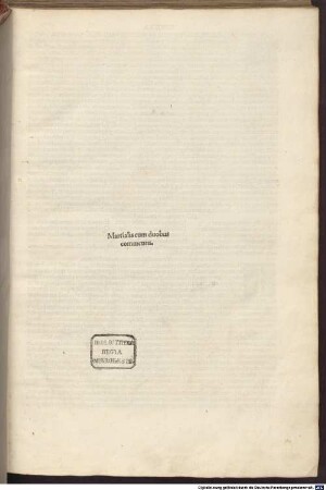 Epigrammata : mit Kommentar von Domitius Calderinus und Georgius Merula. Mit Widmungsbrief an Gianfrancesco Gonzaga, Widmungsbrief und -gedicht an Lorenzo de' Medici, Vita Martialis und Defensio cum recriminatione in calumniatorem commentariorum in Martialem, gewidmet Corelius Carafa, von Domitius Calderinus. Mit Brief an Cornelius Priscus über Martial von Gaius Caecilius Plinius Secundus und Gedicht von Lucidus Phosphorus und Johannes Pyrrhus Pincius