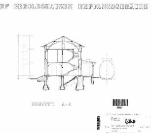 Geroldshausen: Empfangsgebäude Schnitt A-A