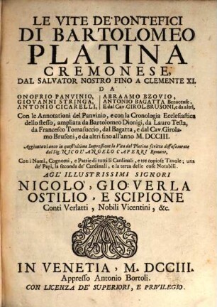 Le Vite De' Pontefici Di Bartolomeo Platina Cremonese, Dal Salvator Nostro Fino a Clemente XI.