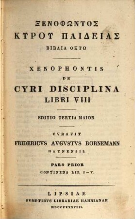 Que exstant. 1,1. - Tom. 1. De Cyri disciplina. P. 1. - ed. 3. - 1838