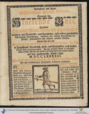 Verbesserter und neuer vollkommener Staats-Calender, genannt der hinckende Bott: ... auf das gnadenreiche Christ-Jahr 1793