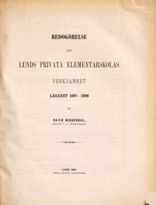 Redogörelse för verksamheten vid Lunds Privata Elementarskola (Realskola och Gymnasium). 1896/97