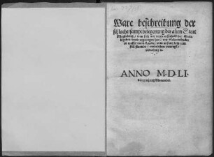 Ware beschreibung der schlacht, sampt belegerung der alten Statt Magdeburg, was sich inn vnnd ausserhalb der Statt begeben vnnd zugetragen hat, mit Scharmützeln, zu wasser vnnd Lande, vom anfang biss zum still stanndt, enndtlichen vortragk vnd abzug etc.